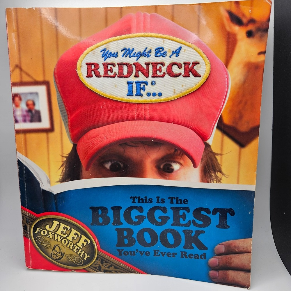 You Might Be a Redneck If This Is the Biggest Book You've Ever Read Foxworthy